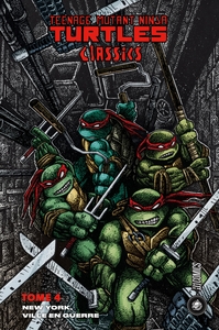 Les Tortues Ninja - TMNT Classics, T4 : New York, ville en guerre