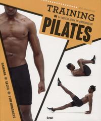 Training pilates. La musculation en profondeur