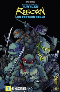 LES TORTUES NINJA - TMNT REBORN, T1 : RENAISSANCE