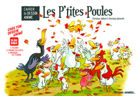 Les P'tites Poules Cahier de Dessin Animé