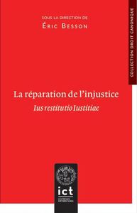 LA REPARATION DE L INJUSTICE - IUS RESTITUTIO IUSTITIAE