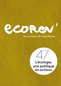 ECOREV' N 47 L'ECOLOGIE, UNE POLITIQUE EN ACTIONS - MAI 2019