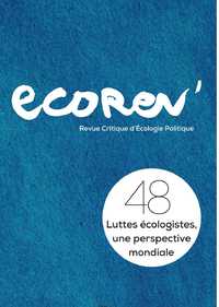 Ecorev' N°48 Luttes écologistes, une perspective mondiale - janvier 2020