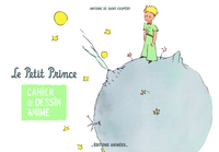 Le Petit Prince Cahier de Dessin Animé