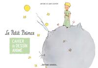 Le Petit Prince Cahier de Dessin Animé