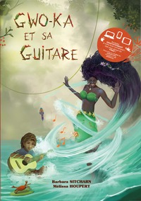 Gwo-Ka et sa guitare