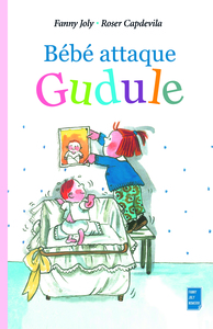 Bébé attaque Gudule