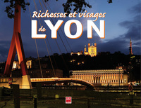 RICHESSES ET VISAGES DE LYON 2014