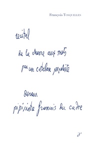 La Chasse aux mots. Récital en 6 mouvements par un Catalan psychiste devenu pipisiatre du cadre