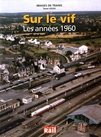 IMAGES DE TRAINS T28 SUR LE VIF LES ANNEES 1960