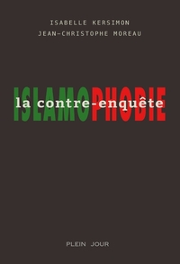 ISLAMOPHOBIE : LA CONTRE-ENQUETE