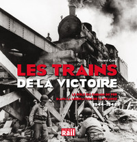 TRAINS DE LA VICTOIRE (LES)