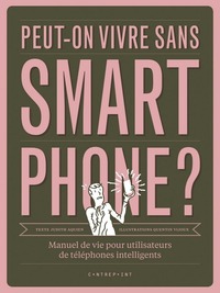 Peut-on vivre sans smartphone ?