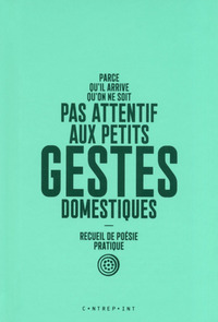 Parce qu'il arrive qu'on ne soit pas attentif aux petits gestes domestiques