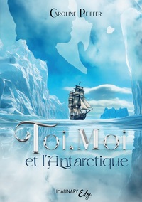 Toi, Moi et l'Antarctique