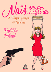 MAFIA, GRAPPA ET TIRAMISU - NAIS, DETECTIVE MALGRE ELLE - T03