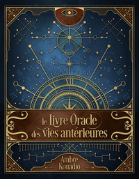 Le Livre Oracle des vies antérieures