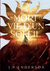 Mort et vie d'un soleil