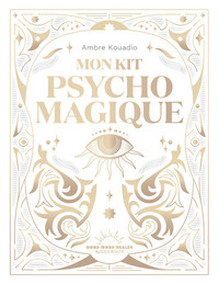 MON KIT PSYCHO-MAGIQUE
