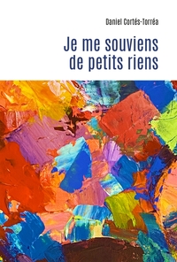 JE ME SOUVIENS DE PETITS RIENS