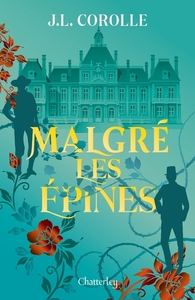 Malgré les épines