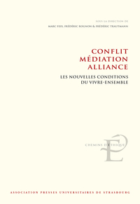 CONFLIT, MEDIATION, ALLIANCE - LES NOUVELLES CONDITIONS DU VIVRE-ENSEMBLE