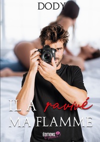 Il a ravivé ma flamme