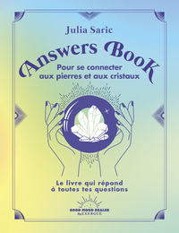 Answers Book pour se connecter aux pierres et aux cristaux