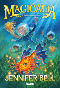 Magicalia (broché) - Tome 02 Sa Majesté des ombres