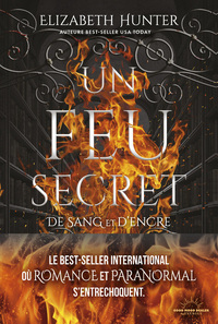 Un feu secret - De sang et d'encre - Tome 1