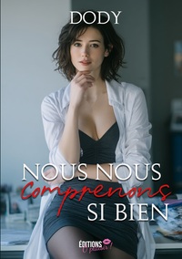 Nous nous comprenons si bien