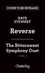 The Bittersweet Symphony Duet - Tome 2 Reverse