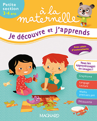 A la maternelle - Je découvre et j'apprends PS