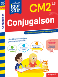 CONJUGAISON CM2 - CAHIER JOUR SOIR - CONCU ET RECOMMANDE PAR LES ENSEIGNANTS