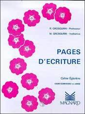 Pages d'écriture au stylo plume : cahier églantine CE1