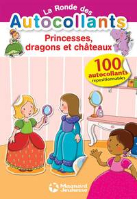 La ronde des autocollants - Princesses, dragons et châteaux