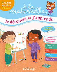 A la maternelle - Je découvre et j'apprends GS