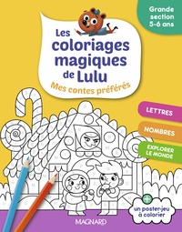 Les coloriages magiques de Lulu - Grande section - Mes contes préférés