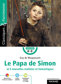 Le Papa de Simon et 5 nouvelles réalistes et fantastiques - Classiques et Patrimoine