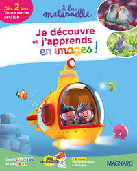 À la maternelle - Je découvre et j'apprends en images TPS