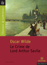 Le Crime de Lord Arthur Savile - Classiques et Contemporains