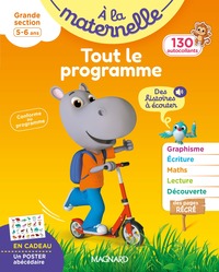 Tout le programme Grande section 5-6 ans - A la maternelle