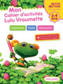 Mon cahier d'activités Lulu Vroumette Petite Section