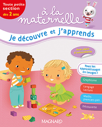 A la maternelle - Je découvre et j'apprends TPS