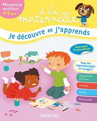 A la maternelle - Je découvre et j'apprends MS