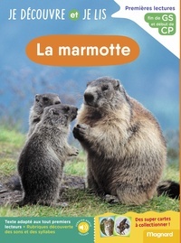 Je découvre et je lis GS et CP - La marmotte