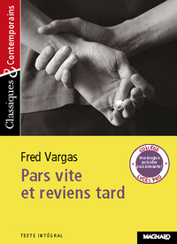 Pars vite et reviens tard - Classiques et Contemporains