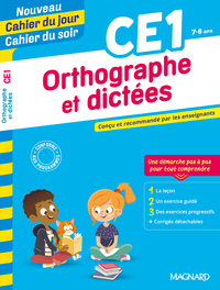 ORTHOGRAPHE ET DICTEES CE1 - NOUVEAU CAHIER DU JOUR CAHIER DU SOIR - CONCU ET RECOMMANDE PAR LES ENS