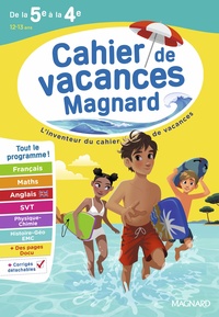 CAHIER DE VACANCES 2026, DE LA 5E VERS LA 4E - MAGNARD, L'INVENTEUR DU CAHIERS DE VACANCES
