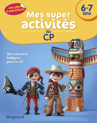 Mes Super activités - 6-7 ans - Pirates, Cow-boys et Indiens